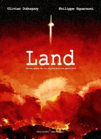 Land : chroniques de la colonisation spatiale