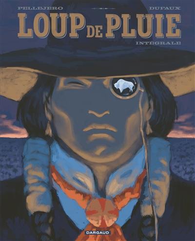 Loup de Pluie : intégrale Loup de Pluie : intégrale