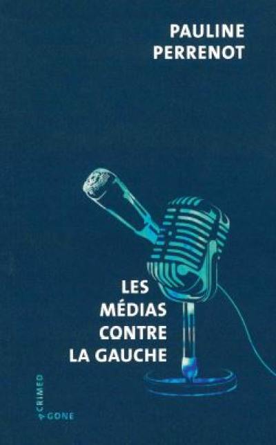 Les médias contre la gauche Les médias contre la gauche