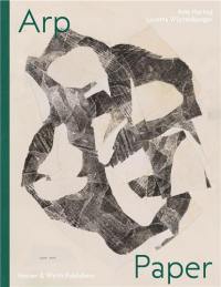 Hans/Jean Arp : Works with and on Paper