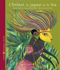 L'enfant, le jaguar et le feu : un mythe brésilien