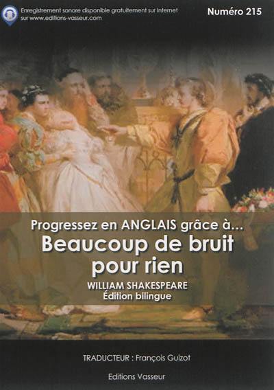 Progressez en anglais grâce à... Beaucoup de bruit pour rien Progressez en anglais grâce à... Beaucoup de bruit pour rien