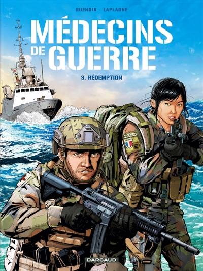 Médecins de guerre. Vol. 3. Rédemption