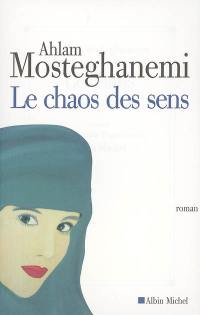 Le chaos des sens