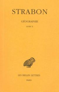 Géographie. Vol. 7. Livre X