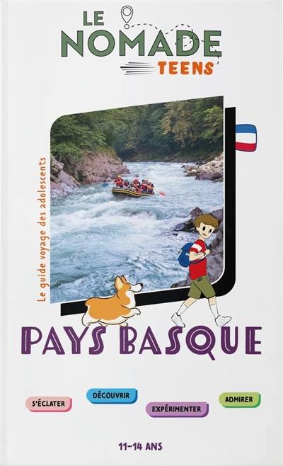 Pays basque : s'éclater, découvrir, expérimenter, admirer : 11-14 ans