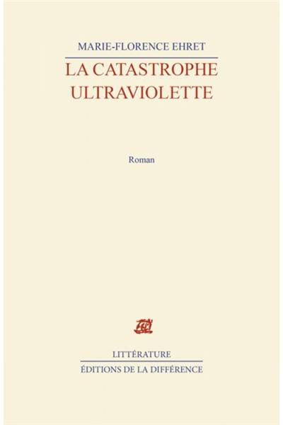 La catastrophe ultraviolette La catastrophe ultraviolette