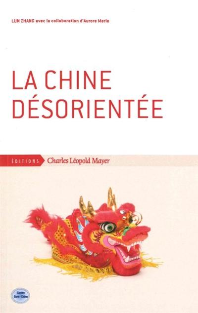 La Chine désorientée La Chine désorientée