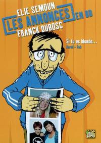 Les annonces en BD. Vol. 1. Si tu es blonde...