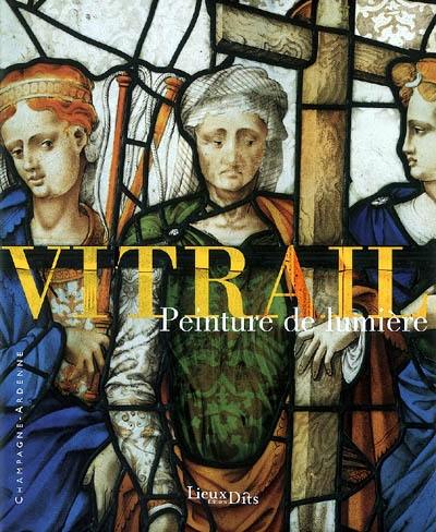 Vitrail, peinture de lumière Vitrail, peinture de lumière