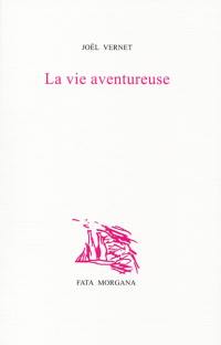 La vie aventureuse