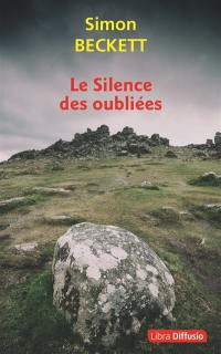 Une enquête de David Hunter. Le silence des oubliées