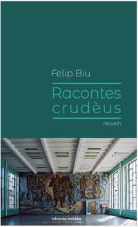 Racontes crudèus : recuelh