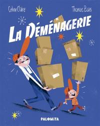 La déménagerie La déménagerie