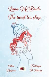 Lana McBride The finest tea shop