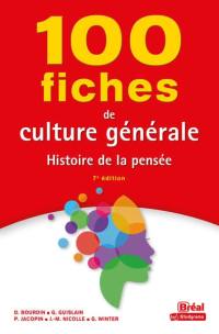 100 fiches de culture générale : histoire de la pensée 100 fiches de culture générale : histoire de la pensée