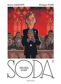Soda. Vol. 10. Dieu seul le sait