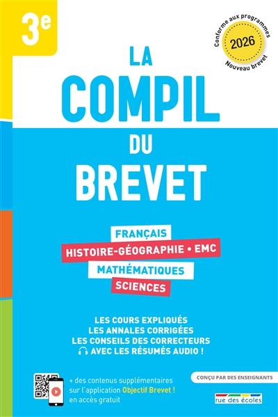 La compil du brevet 3e : 2026, conforme aux programmes, nouveau brevet