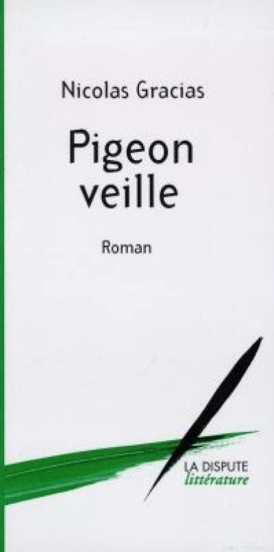 Pigeon veille Pigeon veille