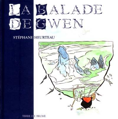 La balade de Gwen La balade de Gwen