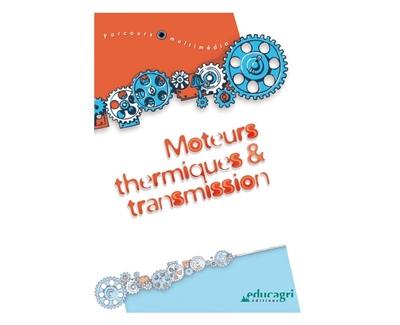Moteurs thermiques et transmissions Moteurs thermiques et transmissions