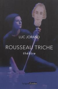 Rousseau triche