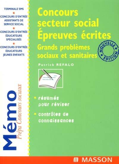 Concours secteur social : épreuves écrites : grands problèmes sociaux et sanitaires Concours secteur social : épreuves écrites : grands problèmes sociaux et sanitaires