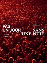 Pas un jour sans une nuit