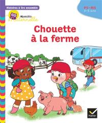 Chouette à la ferme : PS-MS, 3-5 ans