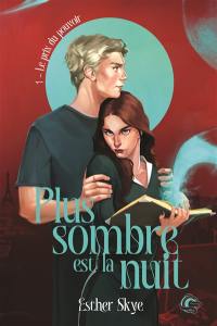 Plus sombre est la nuit. Vol. 1. Le prix du pouvoir