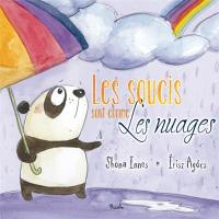 Les soucis sont comme les nuages