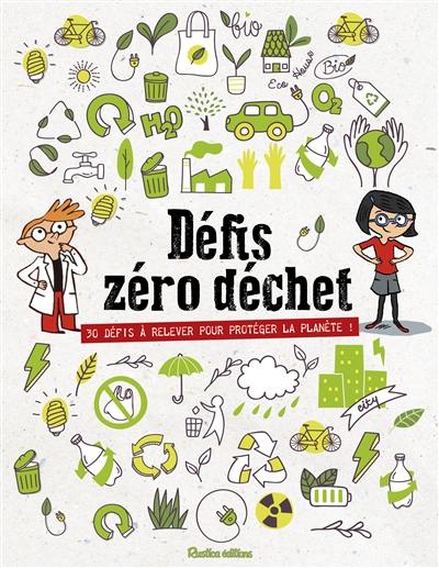 Défis zéro déchet : 32 défis à relever pour protéger la planète !