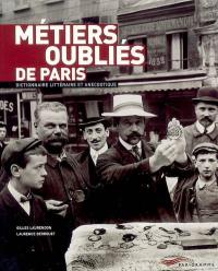 Métiers oubliés de Paris : dictionnaire littéraire et anecdotique