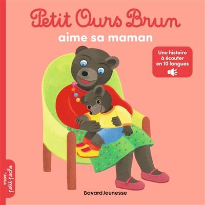 Petit Ours Brun aime sa maman Petit Ours Brun aime sa maman