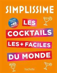Simplissime : les cocktails les + faciles du monde