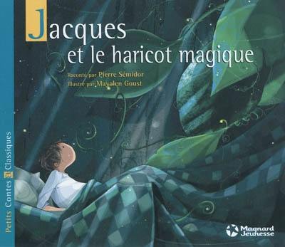 Jacques et le haricot magique Jacques et le haricot magique