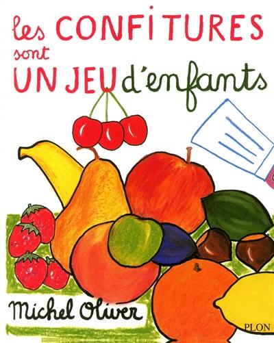 Les confitures sont un jeu d'enfants Les confitures sont un jeu d'enfants