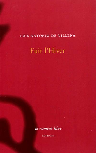 Fuir l'hiver Fuir l'hiver
