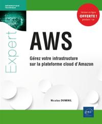AWS : gérez votre infrastructure sur la plateforme cloud d'Amazon
