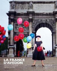 La France d'Avedon : vieux monde, new look