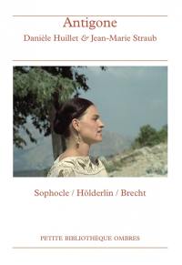 Antigone : Sophocle, Hölderlin, Brecht