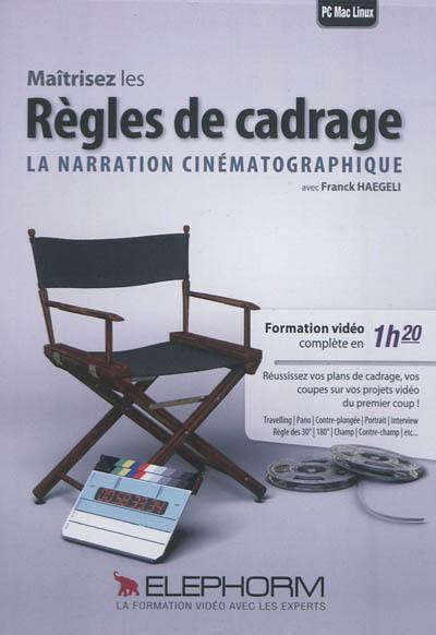 Maîtrisez les règles de cadrage : la narration cinématographique