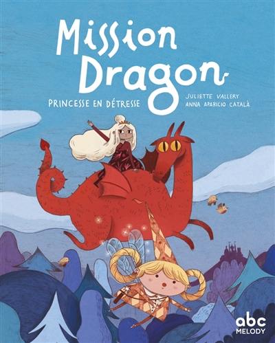 Mission dragon. Princesse en détresse Mission dragon. Princesse en détresse