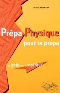 Prépa physique pour la prépa : du lycée vers le supérieur