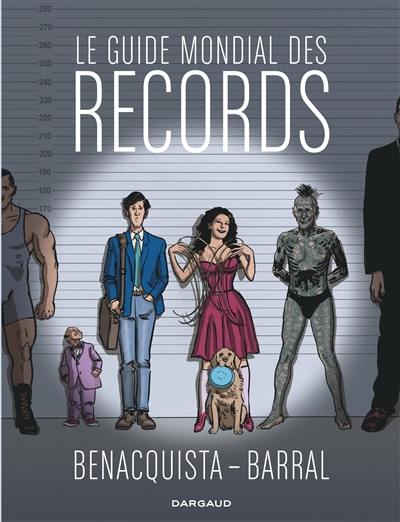 Le guide mondial des records Le guide mondial des records