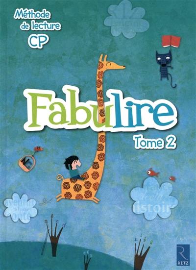 Fabulire : méthode de lecture CP. Vol. 2 Fabulire : méthode de lecture CP. Vol. 2