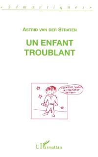 Un enfant troublant : deux discours sur le langage d'un enfant que l'on a dit autiste