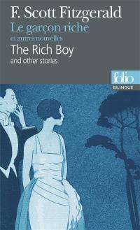 Le garçon riche : et autres nouvelles. The rich boy : and other stories