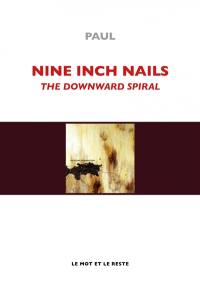 Nine Inch Nails, The Downward spiral