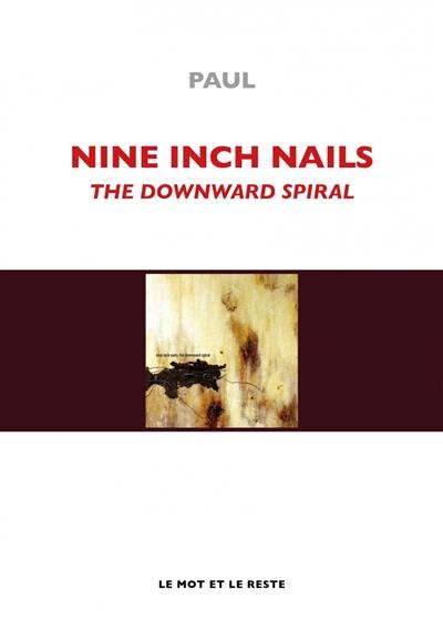 Nine Inch Nails, The Downward spiral